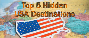 Read more about the article Top 5 Hidden USA Destinations You Need to Visit This Year